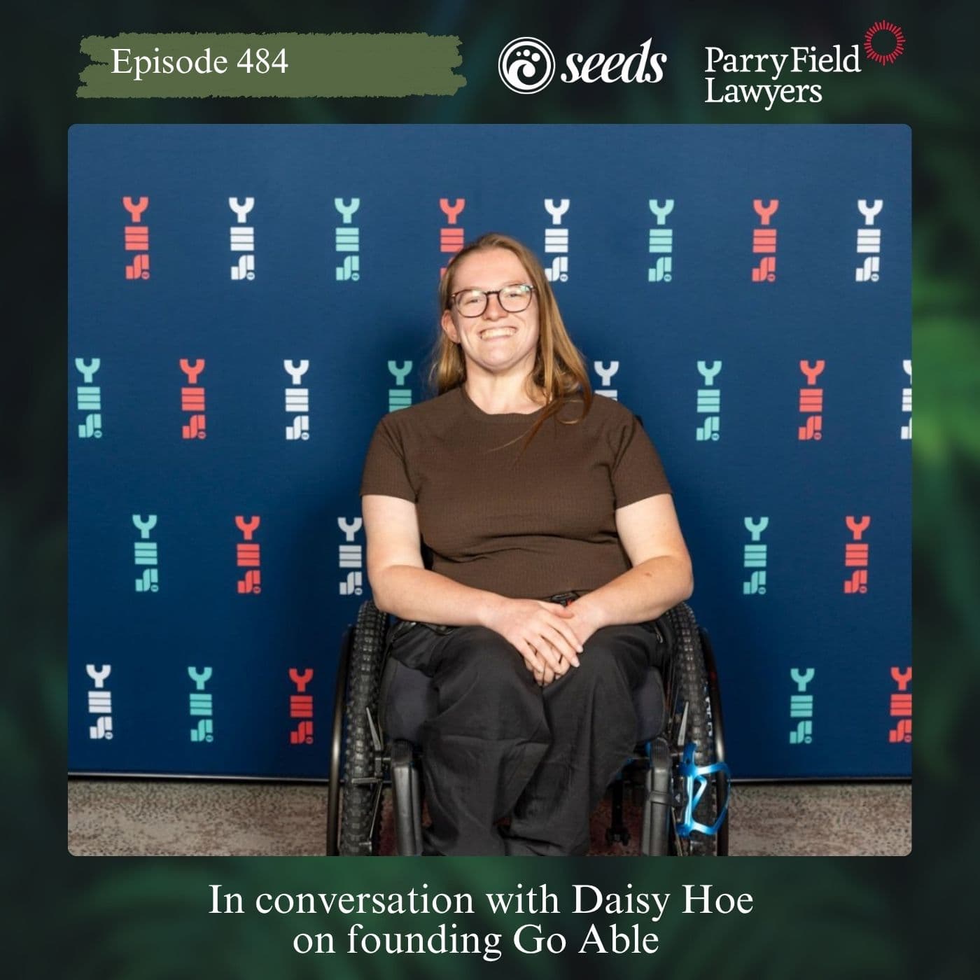 Seeds podcast episode graphic of Daisy Hoe seated in her wheelchair